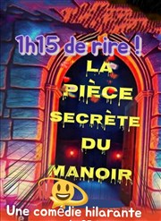 La pièce secrète du Manoir Caf Thtre de la Cathdrale Affiche