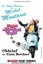 Oldelaf et Alain Berthier : Le projet Montana Le Grand Point Virgule - Salle Majuscule Affiche