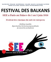 Festival des balkans - SEE à Paris 2016 Le Palace Affiche