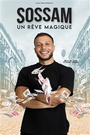 Sossam dans Un rêve magique Caf thtre de la Fontaine d'Argent Affiche