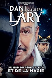 Dani Lary dans Au nom du père, du fils et de la magie Thtre Casino Barrire de Lille Affiche