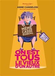 Mémé Casse Bonbons dans On est tous le vieux d'un autre Caf-Thtre de la Poste Affiche