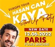Europe tour 2022 of Hasan Can Kaya : Stand-up Party Folies Bergre Affiche