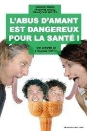 L'abus d'amant est dangereux pour la santé Le Quai du Rire/ Affiche