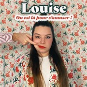 Louise dans On est là pour s'amuser ! Luna Negra Affiche