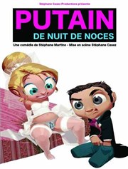 Putain de nuit de noces ! L'Auditorium Pasteur  la Cit Internationale Affiche