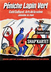 Shap'Kartet | OPP Live Pniche Le Lapin vert Affiche