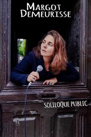 Margot Demeurisse dans Soliloque public Contrepoint Caf-Thtre Affiche