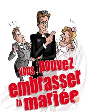 Vous pouvez embrasser la mariée Tte de l'Art 74 Affiche