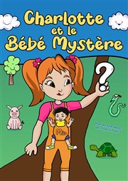 Charlotte et le bébé mystère Comdie du Finistre - Les ateliers des Capuins Affiche