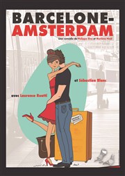 Barcelone-Amsterdam Caf-Thatre L'Atelier des Artistes Affiche