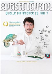 Baptiste Defrance dans Quelle différence ça fait ? Salle des Arcades Affiche