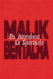 Malik Bentalha dans En attendant le spectacle La Comdie de Lille Affiche