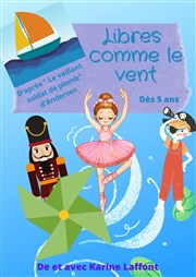 Libres comme le vent La comdie de Marseille (anciennement Le Quai du Rire) Affiche