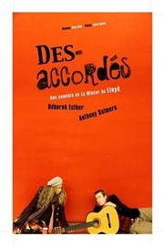 Des-accordés Thtre des 3 Acts Affiche