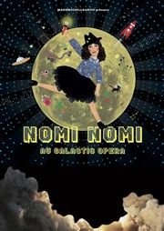 Nomi-Nomi au Galactic Opera We welcome Affiche