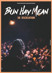 Bun Hay Mean dans 3n r3cr3ation Thtre  l'Ouest Caen Affiche