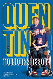 Quentin Ratieuville dans Toujours debout Comdie de Tours Affiche