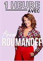 Une heure avec Anne Roumanoff Espace Gerson Affiche