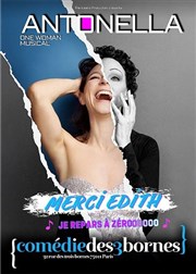 Antonella Colapietro dans Merci Edith, je repars à zéroooo Comdie des 3 Bornes Affiche