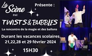 Twists and bubbles La scne Affiche