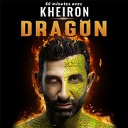 Kheiron dans Dragon Espace Crouzy Affiche