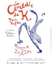 La Comédie de K. : Fragments en zigzag Centre tchque de Paris Affiche