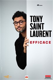 Tony Saint Laurent dans Efficace Comdie de Tours Affiche