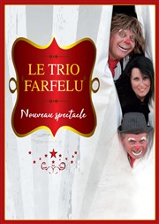 Le Trio Farfelu Comdie La Rochelle Affiche