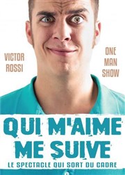 Victor Rossi dans Qui m'aime me suive La Basse Cour Affiche