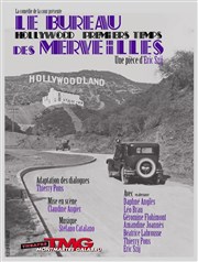 Hollywood, premiers temps : Le bureau des merveilles Thtre Montmartre Galabru Affiche