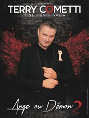 Terry Cometti dans Ange ou Démon 2 La Comdie d'Avignon Affiche