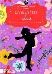 Dans la tête à Lulu Thtre Darius Milhaud Affiche