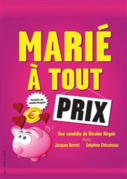 Marié à tout prix La Comdie Bis Affiche