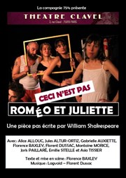 Ceci n'est pas Roméo et Juliette Thtre Clavel Affiche