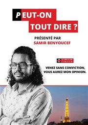 Samir Benyoucef dans Peut-on tout dire ? Le Lieu Affiche