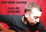 Antoine Gasse dans Cas de figure Thtre Sous Le Caillou Affiche