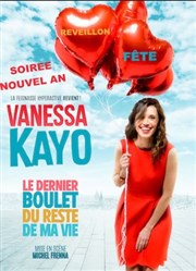 Vanessa Kayo dans Le dernier boulet du reste de ma vie | soirée spéciale Nouvel An Thtre  l'Ouest Affiche