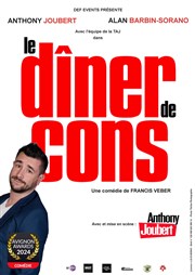 Le dîner de cons | avec Anthony Joubert Casino Joa La Seyne sur Mer Affiche