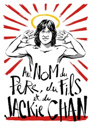 Au nom du Père, du Fils et de Jackie Chan Artphile Affiche