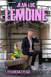 Jean-Luc Lemoine dans Liquidation Thtre Le Colbert Affiche