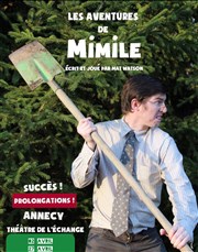 Mathieu Vannson dans Les Aventures de Mimile Thatre de l'Echange Affiche