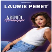 Laurie Peret dans À bientôt quelque part La Barroise Affiche