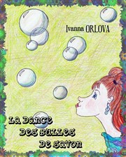 La danse des bulles de savon Thtre Acte 2 Affiche