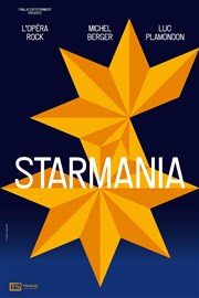 Starmania - L'Opéra Rock | Strasbourg Znith de Strasbourg - Znith Europe Affiche