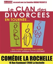 Le Clan des divorcées Comdie La Rochelle Affiche