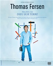 Thomas Fersen : Mon frère c'est Dieu sur Terre Thtre Madeleine-Renaud Affiche