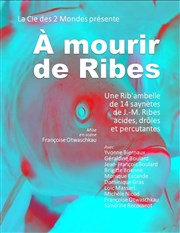 A mourir de Ribes | Festival Planches d'Automne 5ème édition Salle des Ftes Affiche