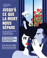 Jusqu'à ce que la mort nous sépare Tho Thtre - Salle Tho Affiche