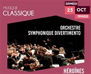 Héroïnes | par l'Orchestre Symphonique Divertimento L'Odon Affiche